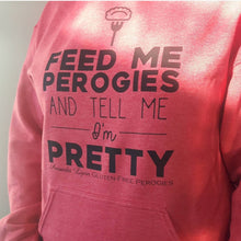 Load image into Gallery viewer, Heathered red Amanda Lynn hoodie with Feed Me Perogies and Tell Me I'm Pretty on the front
