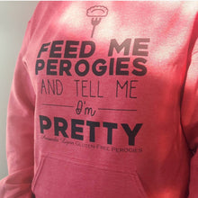 Load image into Gallery viewer, Heathered red Amanda Lynn hoodie with Feed Me Perogies and Tell Me I&#39;m Pretty on the front
